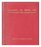 Quality of Mine Air. Dust content and cooling power