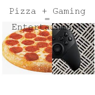 Pizza + Gaming = Entertainment cover art