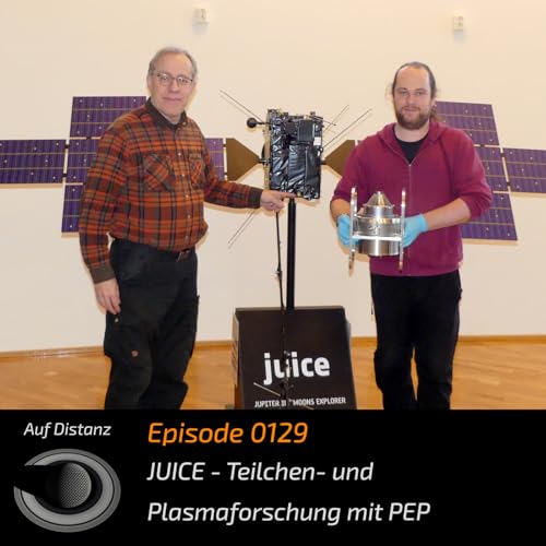 Auf Distanz 0129: JUICE - Teilchen- und Plasmaforschung mit PEP