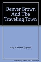 Denver Brown And The Traveling Town B001LKJZV8 Book Cover