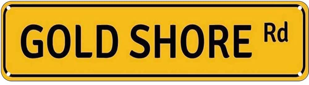 Gold Shore Rd Retro Tin Signs Aluminum Metal Sign for Kitchen Home Garden Wall Bar Cafe Decor 4x16 Inch