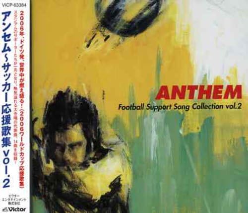 Anthem-Football Support Song 2 [Import]