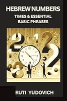 Hebrew Numbers, Times and Essential Phrases 1733481214 Book Cover