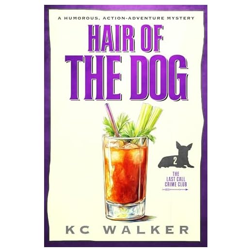 Hair of the Dog: An Arrow Investigations Humorous, Action-Adventure Mystery (Arrow Investigations Mysteries Book 2)
