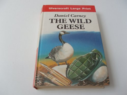 The Wild Geese (U) [Large Print] 070891442X Book Cover