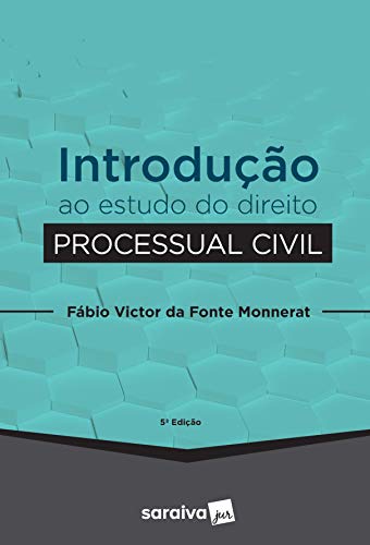 Introdução ao estudo do direito processual civil: