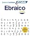 Ebraico. Quaderno Di Scrittura. Le Basi - 3