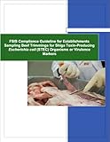 FSIS Compliance Guideline for Establishments Sampling Beef Trimmings for Shiga Toxin-Producing Escherichia coli (STEC) Organisms or Virulence Markers (English Edition)