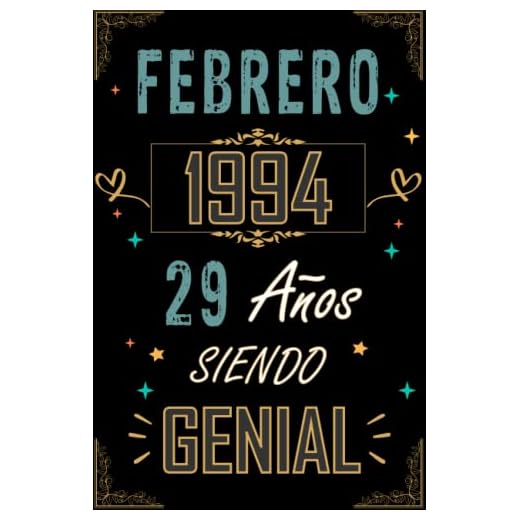 CUADERNO, FEBRERO 1994 29 AÑOS SIENDO GENIAL: Regalo de 29 cumpleaños para mujeres y hombres, ideas de 29 cumpleaños... un cumpleaños... divertido, ... regalo de 29 cumpleaños para él/ella.