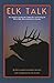 Elk Talk