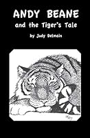 Andy Beane & the Tiger's Tale 0985742011 Book Cover