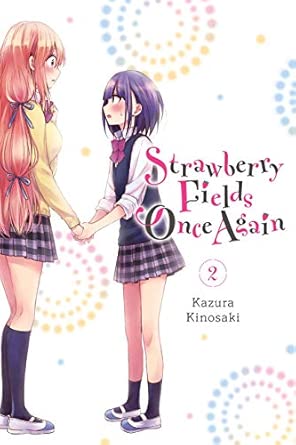 Strawberry Fields Once Again, Vol. 2 : Kinosaki, Kazura, Blackman