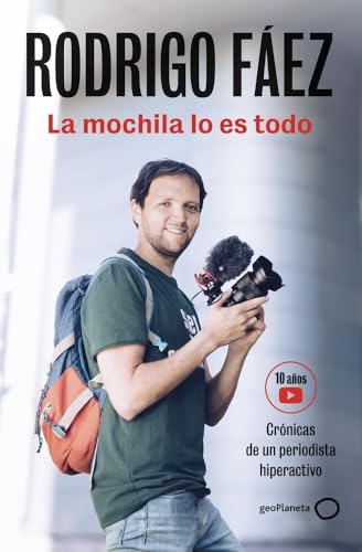 La mochila lo es todo: Crónicas de un periodista hiperactivo (Deportes)