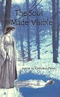 The Soul Made Visible 1891391046 Book Cover