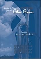 Coming to You from the Blue Room 1880977087 Book Cover