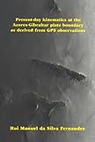  Present-day Kinematics at the Azores-gibraltar Plate Boundary As Derived from Gps Observations