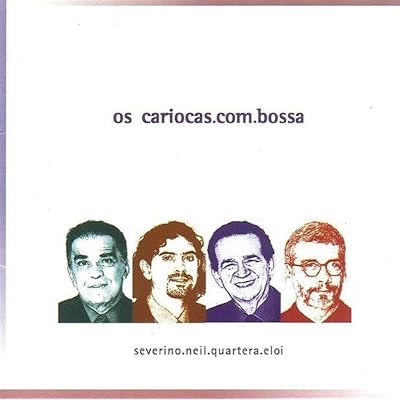 Os Cariocas. Com. Bossa