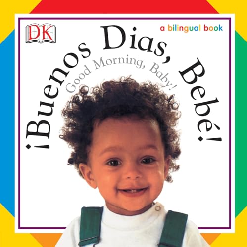Image of Buenos Dias, Bebe! / Good Morning, Baby! (Soft-to-Touch Books)