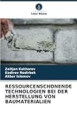 baumaterial kaufen in thailand  RESSOURCENSCHONENDE TECHNOLOGIEN BEI DER HERSTELLUNG VON BAUMATERIALIEN