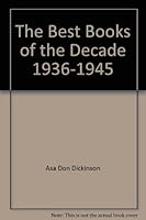 The Best Books of the Decade, 1936-1945; Another Clue to the Literary Labyrinth B0019CRBZK Book Cover