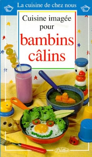 CUISINE IMAGEE POUR BAMBINS CALINS Du Bus, Marie-Noëlle