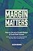 Margin Matters: How to Live on a Simple Budget & Crush Debt Forever