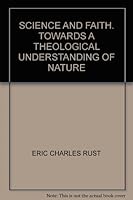 Science and Faith: Towards a Theological Understanding of Nature B005XTAHJW Book Cover