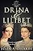 Drina & Lilibet: Queen Victoria and Queen Elizabeth II From Birth to Accession (Royal Cavalcade)
