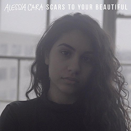 Scars To Your Beautiful / Alessia Cara