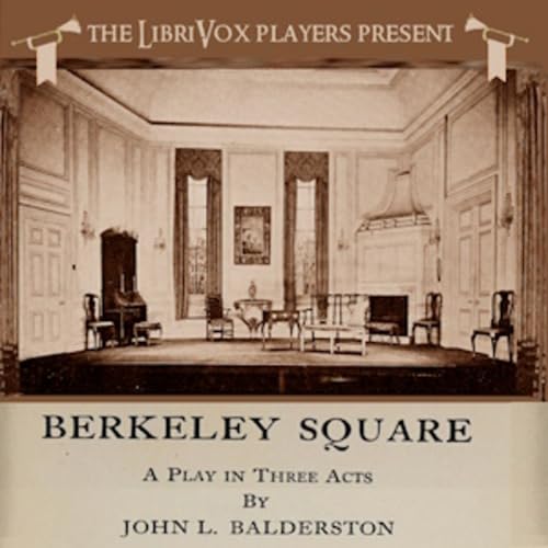 Berkeley Square by John Balderston (1889 - 1954) cover art