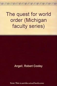 Paperback The quest for world order (Michigan faculty series) Book