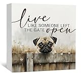 Nitelat Pug Sign - Farmhouse Western Animal Dog Office Kitchen Bedroom Decor,Rustic Farm Live like Someone Left the Gate Open Home Decor Signs,Pug Dog Gifts for Women