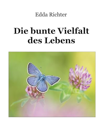 Die bunte Vielfalt des Lebens