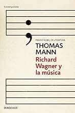 Richard Wagner y la música (Contemporánea)