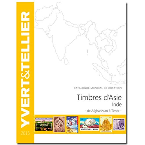 Télécharger ASIE - INDE - 2015 (Catalogue des timbres d'Asie/Inde de Afghanistan à Tibet) livre En ligne