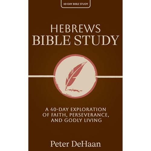 Hebrews Bible Study - Peter DeHaan episode artwork