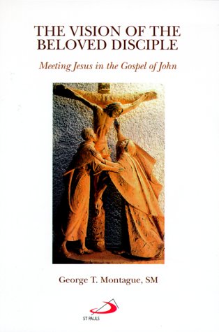 The Vision of the Beloved Disciple: Meeting Jesus in the