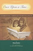 Once Upon a Time: Parenting through Storytelling 1590080386 Book Cover