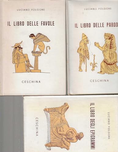  Il libro degli epigrammi - il libro delle favole - il libro delle parodie