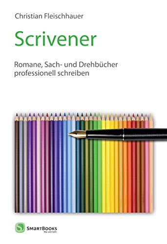 Preisvergleich Produktbild Scrivener: Romane, Sach- und Drehbücher professionell schreiben
