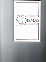 A Legend of Saint Dismas and Other Poems 0898700345 Book Cover