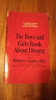 The Boys and Girls Book About Divorce 0553105361 Book Cover