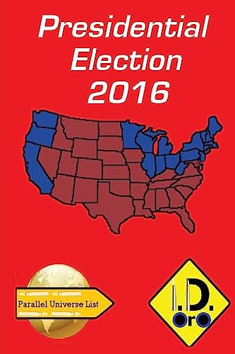 2016 Presidential Election (Parallel Universe List 121)