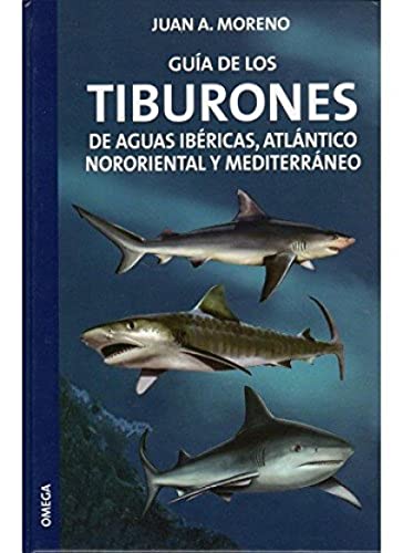 GUIA DE LOS TIBURONES (GUIAS DEL NATURALISTA-PECES-MOLUSCOS-BIOLOGIA MARINA)