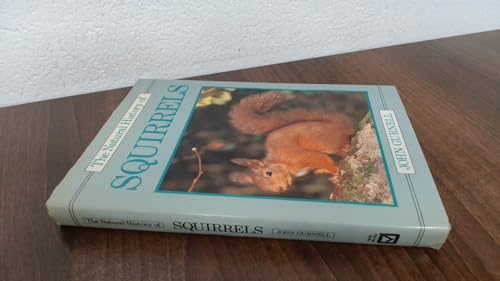 The Natural History of Squirrels (Natural History Series)