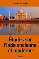 Etudes Sur L'Inde Ancienne Et Moderne 1542577667 Book Cover