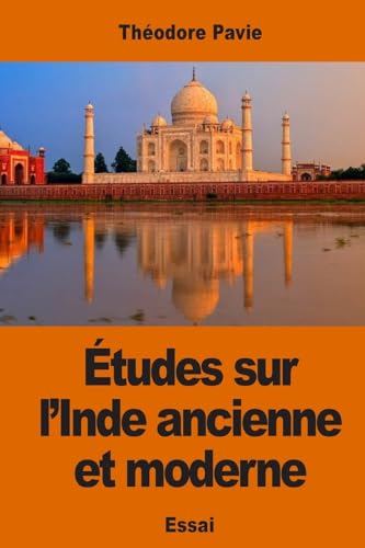Études sur l'Inde ancienne et moderne [French] 1542577667 Book Cover