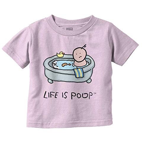 Brisco Brands Life is Poop Accident Bathtub Bathing Baby Toddler T Shirt Pink