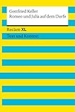 gottfried keller kleider machen leute inhaltsangabe  Romeo und Julia auf dem Dorfe. Textausgabe mit Kommentar und Materialien: Reclam XL – Text und Kontext