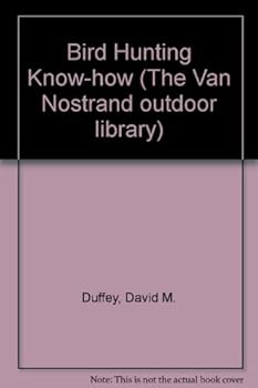 Hardcover Bird Hunting Know-How Book